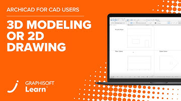 Archicad for CAD Users - 3D Modeling or 2D Drawing