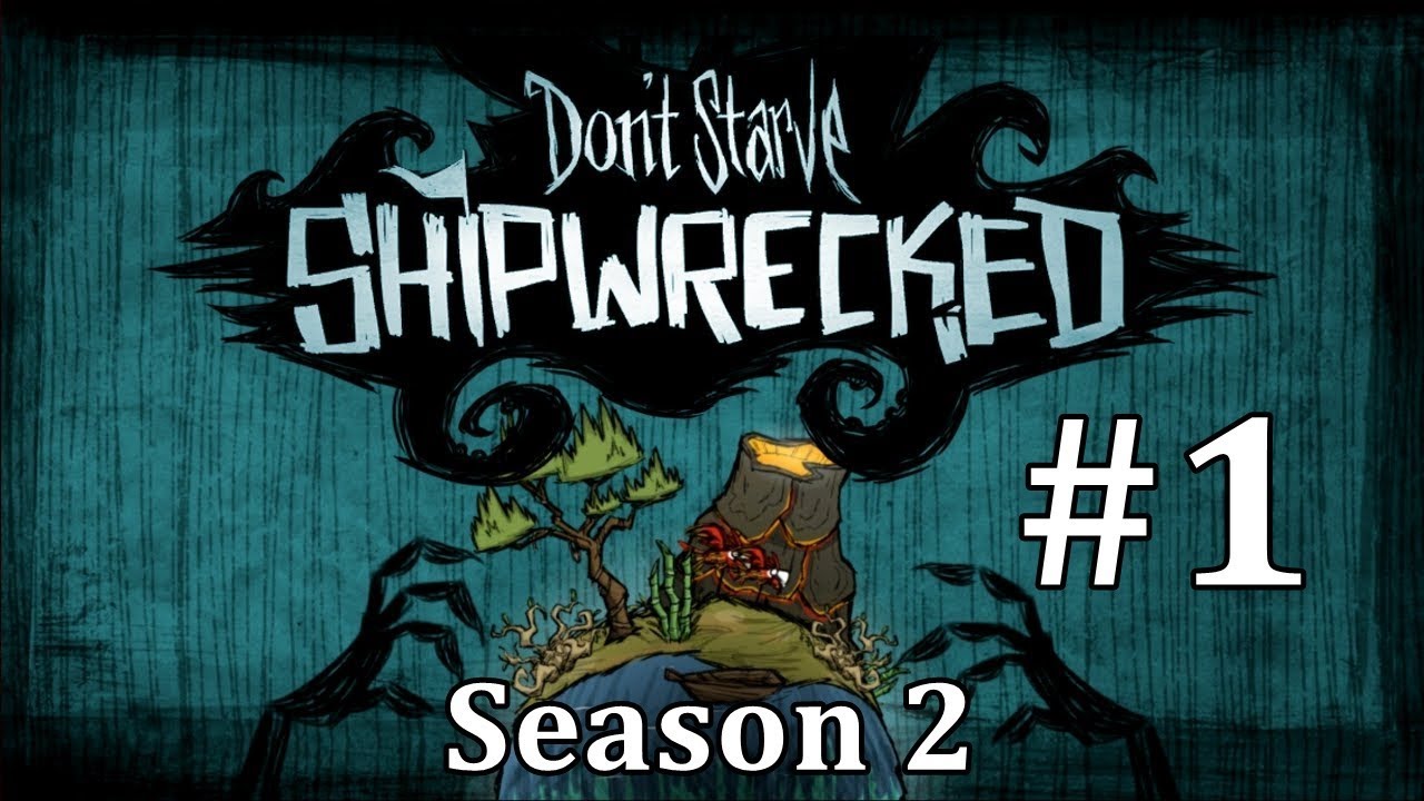 Don't Starve: Shipwrecked | Home Sea Home | SE2 EP1 Gameplay