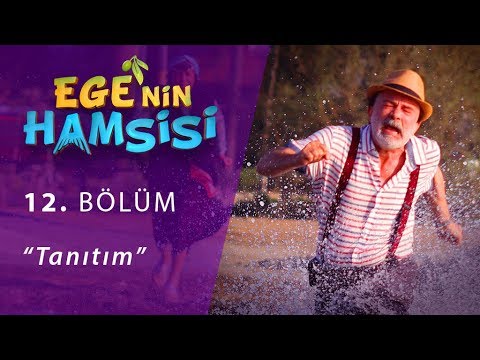 Ege'nin Hamsisi 12. Bölüm Tanıtım