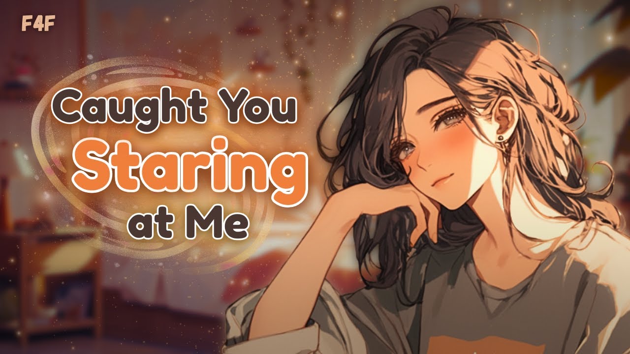 Girlfriend Catches You Staring Mid Ramble | Comfort | Cute | Space Rant | F4F ASMR RP