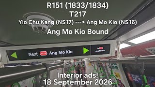 [Interior ads] R151 (1833/1844), T217.  Yio Chu Kang (NS17) to Ang Mo Kio (NS16), Ang Mo Kio Bound.