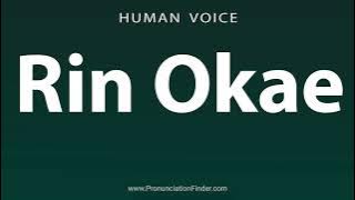 How To Pronounce Rin Okae