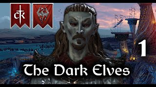 Elder Kings 2 - CK3 - EP1: The Dark Elves