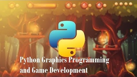 Best Game Design Tutorial | Python Graphics Programming and Game Development