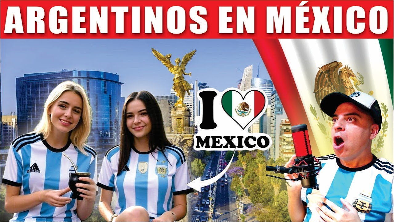 LOS 8 ESTADOS DE MÉXICO DONDE VIVEN MÁS ARGENTINOS!!😱