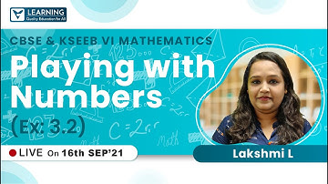 Class 6 maths CBSE | Playing with numbers | KSEEB | By Lakshmi Ma