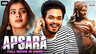 APSARA - Hindi Dubbed Full Movie | Hebah Patel & Naga Anvesh | South Romantic Movie