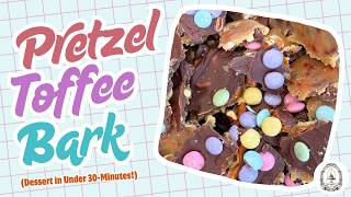 Pretzel Toffee Bark Recipe — Easy Easter Treat Ready in 30 Minutes - Happy Bake Day