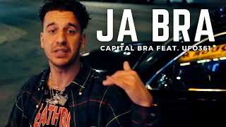 CAPITAL BRA feat. UFO361 - JA BRA (Musikvideo) (prod. by Skillbert)