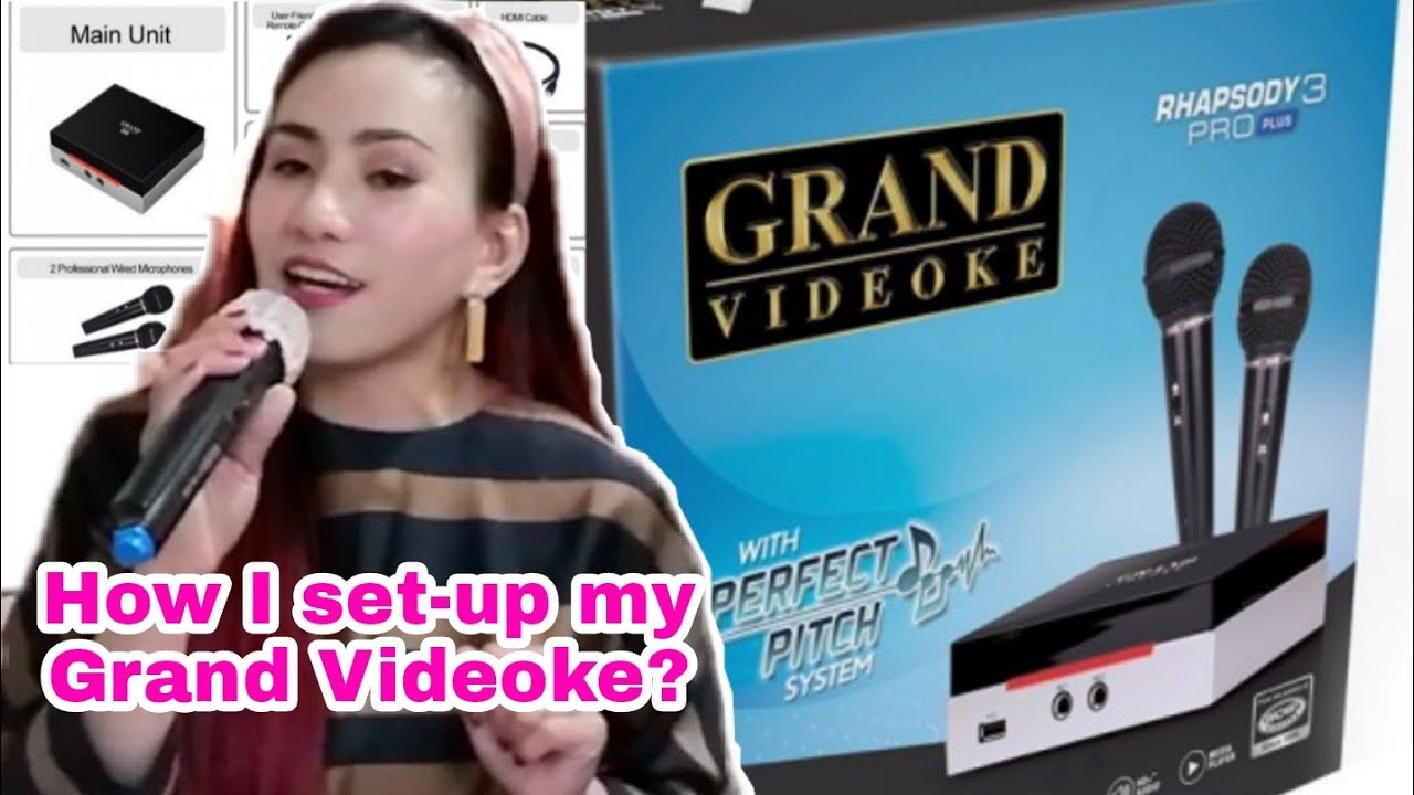 GRAND VIDEOKE RHAPSODY 3 Pro PLUS Paano Iset up ang GRAND VIDEOKE