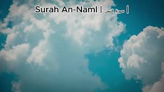 Download Lagu Surah An-Naml | Majestic \u0026 Emotional Recitation by Sheikh Ismail Ali Nuri | #quranrecitation MP3