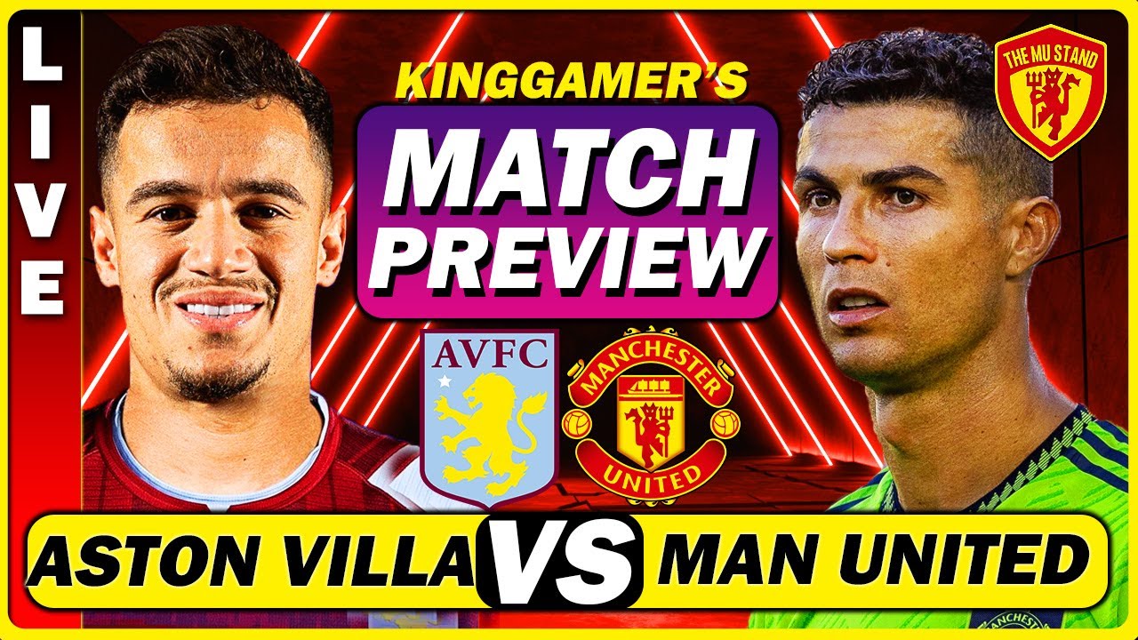 Aston Villa vs. Man United live stream, TV channel, lineups, and ...