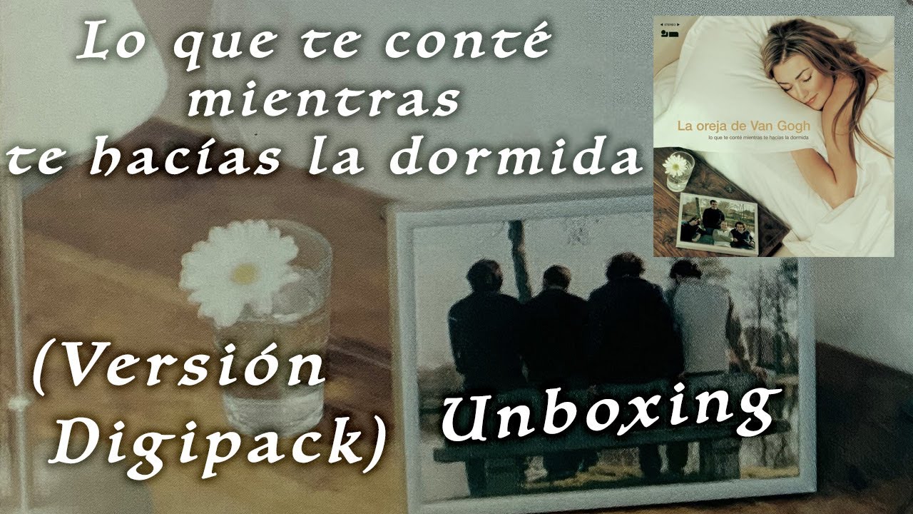 La Oreja de Van Gogh - Lo Que te Conté Mientras te Hacías la Dormida  (Edición en vinilo) [Unboxing] 