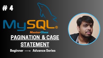 Chapter 4 | Pagination and Case Statement  | MySQL Master Class Series | Code With Soumyajeet