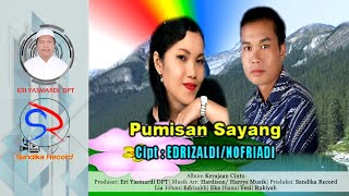 Pumisan Sayang - Edrizaldi dan Yesi| Cipta: Edrizaldi dan Nofriadi| Lagu Kerinci