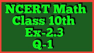Ex 2.3 Q-1 (i,ii,iii) | Chapter 2 | NCERT | Class 10th