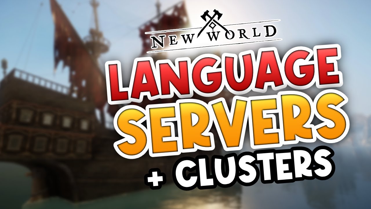 New World Language Servers & Server Clusters Confirmed!