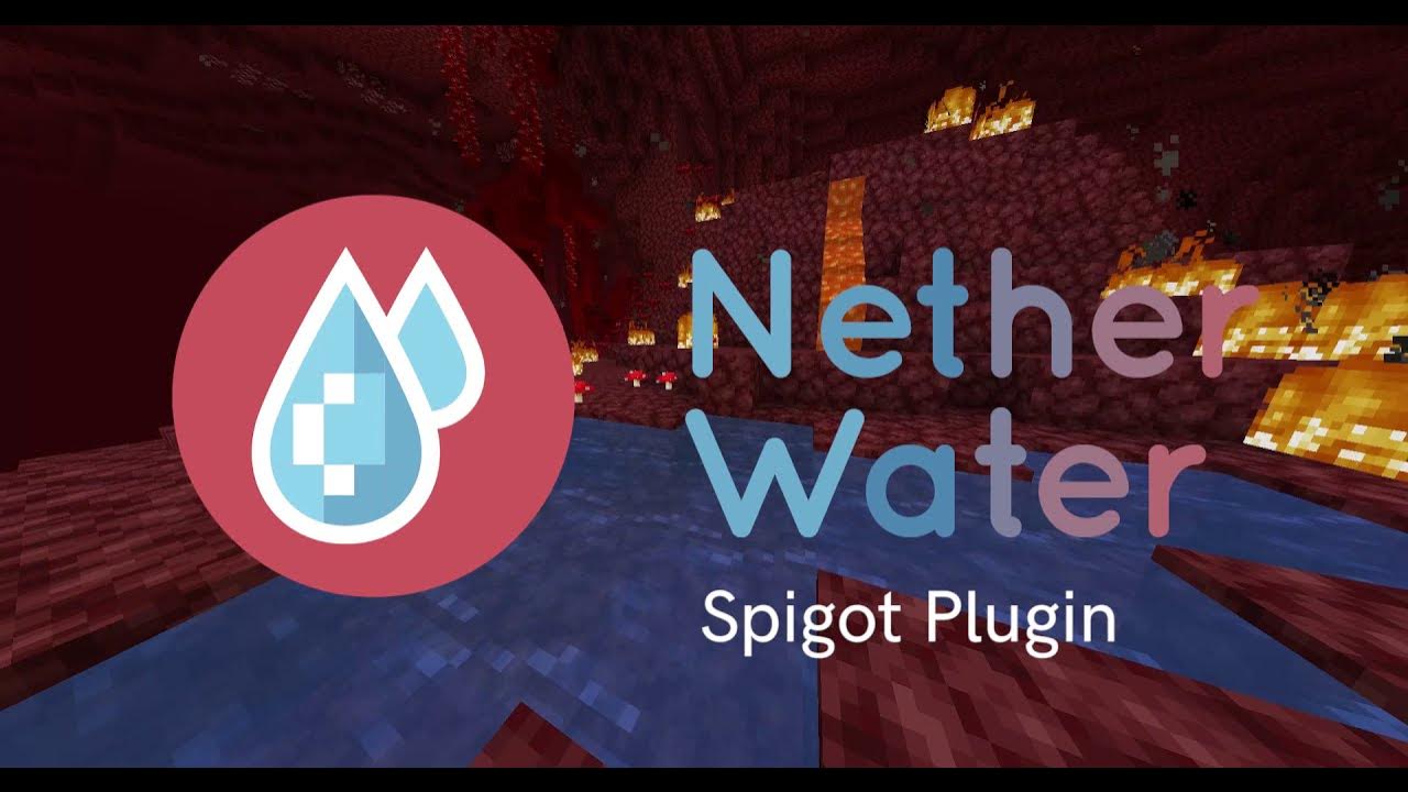 Nether Water Spigot plugin which allows players to use water in the