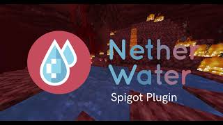 Nether Water - Spigot plugin which allows players to use water in the nether worlds screenshot 4