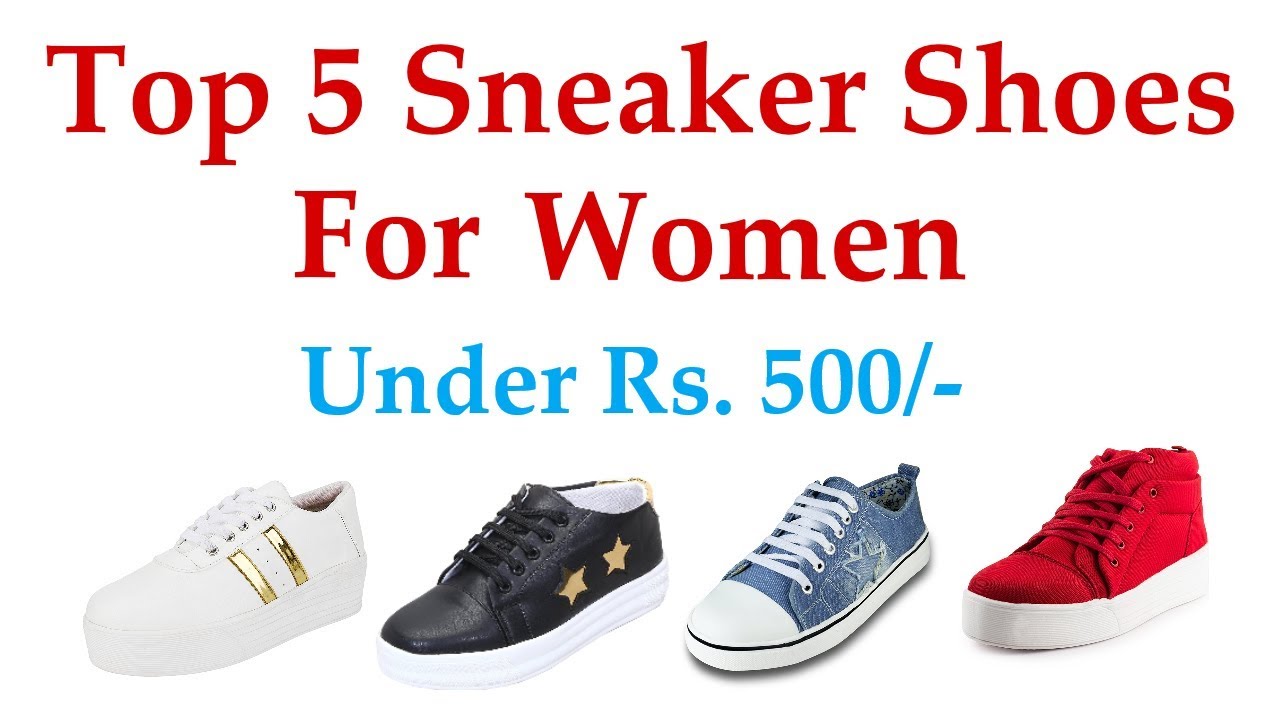 Best sneakers shoes for women under 500 in india YouTube