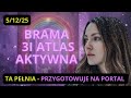 🌕 Pełnia w Bliźniętach 5.12.25-Ostatnia w 2025! 3I ATLAS 🌀 Nie Przegap 