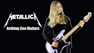 METALLICA - NOTHING ELSE MATTERS | Full Guitar Cover by Anna Cara