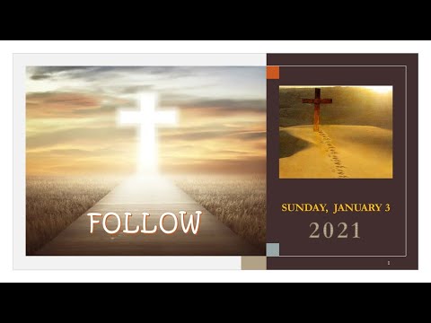 "FOLLOW" SUNDAY, JANUARY 3, 2021