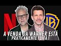 A Netflix Ganhou a Venda da Warner !