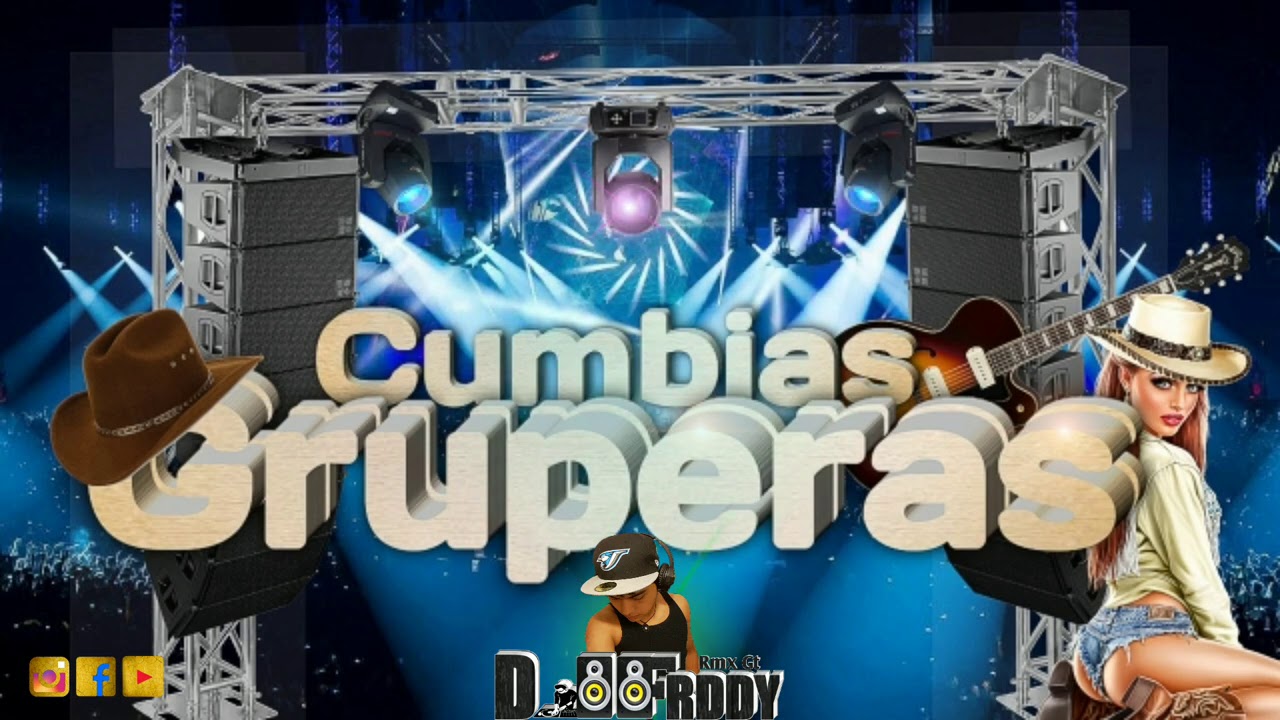 Cumbias Gruperas Mix 2020 🔴 Dj Freddy rmx Gt 🔴 Cumbias pa' bailar YouTube