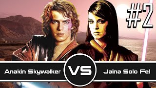 Versus Series: Anakin Skywalker VS. Jaina Solo Fel (Part 2)
