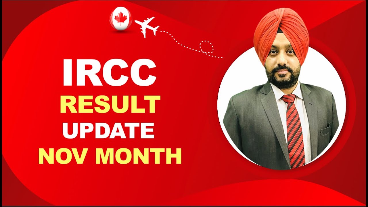 IRCC RESULT UPDATE NOV MONTH | STUDY VISA UPDATES USA CANADA UK - YouTube