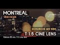 Montreal Downtow - Rokinon 85mm T1.5 Cine Lens Review