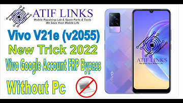 Vivo V21e  Frp Bypass | Unlock Google Account And Lock | Frp Bypass 100% Working | ATIF LINKS