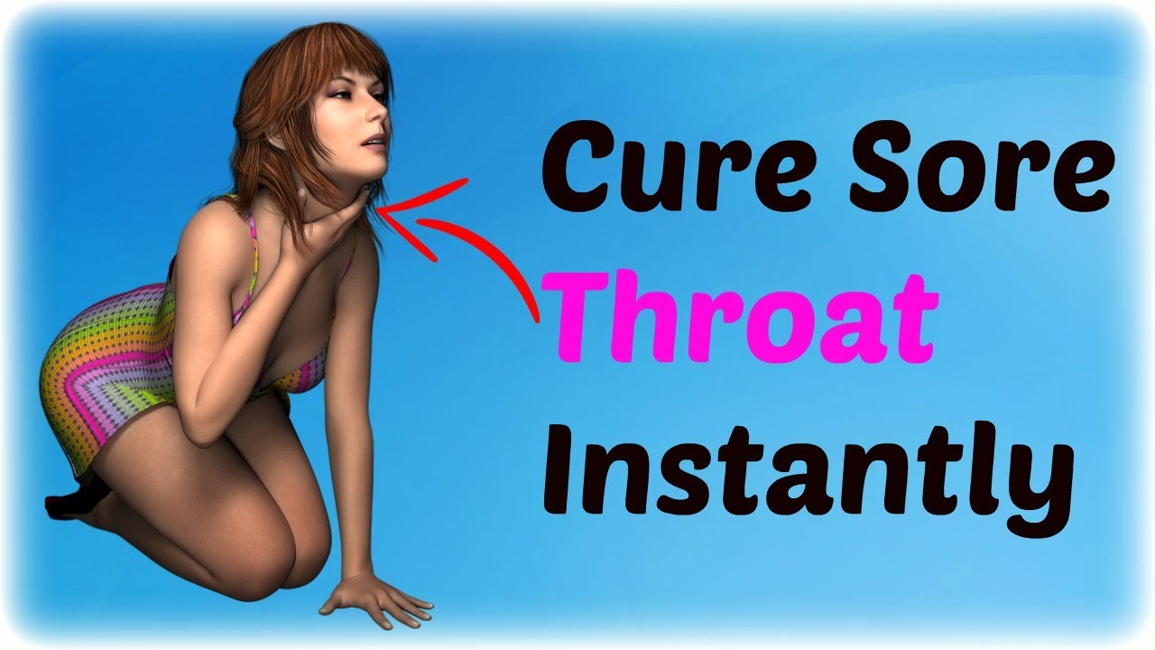 How To Get Rid Of Sore Throat In A Day Best Remedy For Sore Throat