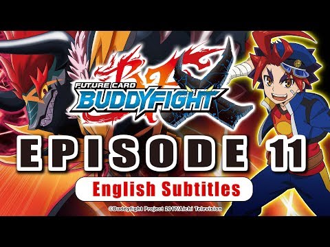 [Sub][Episode 11 Future Card Buddyfight X Animation