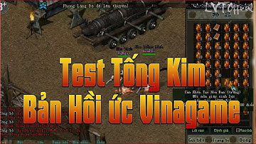 Test Thử Tống Kim Bản Hồi Ức Công Thành Chiến Của Vinagame 2021 Như Thế Nào