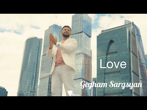 Gegham Sargsyan - Love