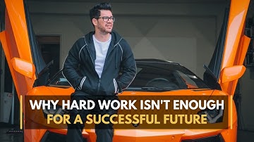 Why Hard Work Isn’t Enough For A Successful Future | Tai Lopez