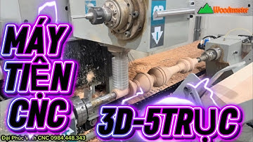 MÁY TIỆN CNC 3D-5TRỤC, TIỆN CHÂN CẦU THANG, LAN CAN...WM-1200A5L.