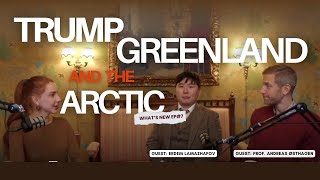 Trump, Greenland, and the Changing Arctic Order