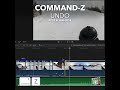 Final Cut Pro Shortcut | Command-Z | Undo Changes