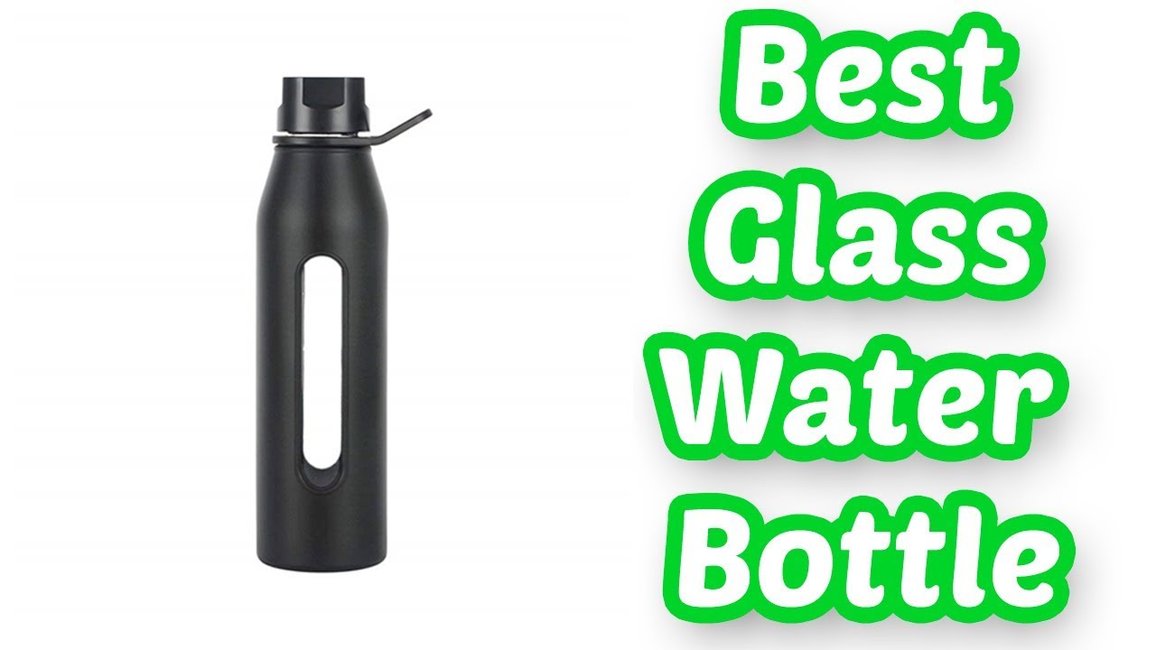 10 BEST GLASS WATER BOTTLES 2020 TOP 10 LIST YouTube