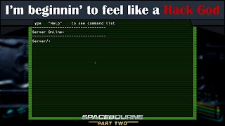 SpaceBourne 2 Tutorial - Hacking made easy [Fixing Up Mission]