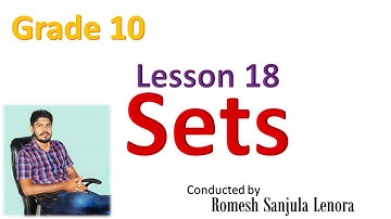 Sets | Grade 10 | Mathematics | English Medium | Romesh Sanjula Lenora