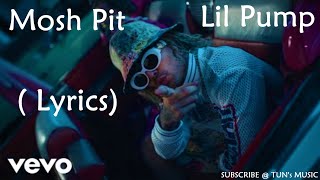 Lil Pump - Mosh Pit (Official Lyrics)