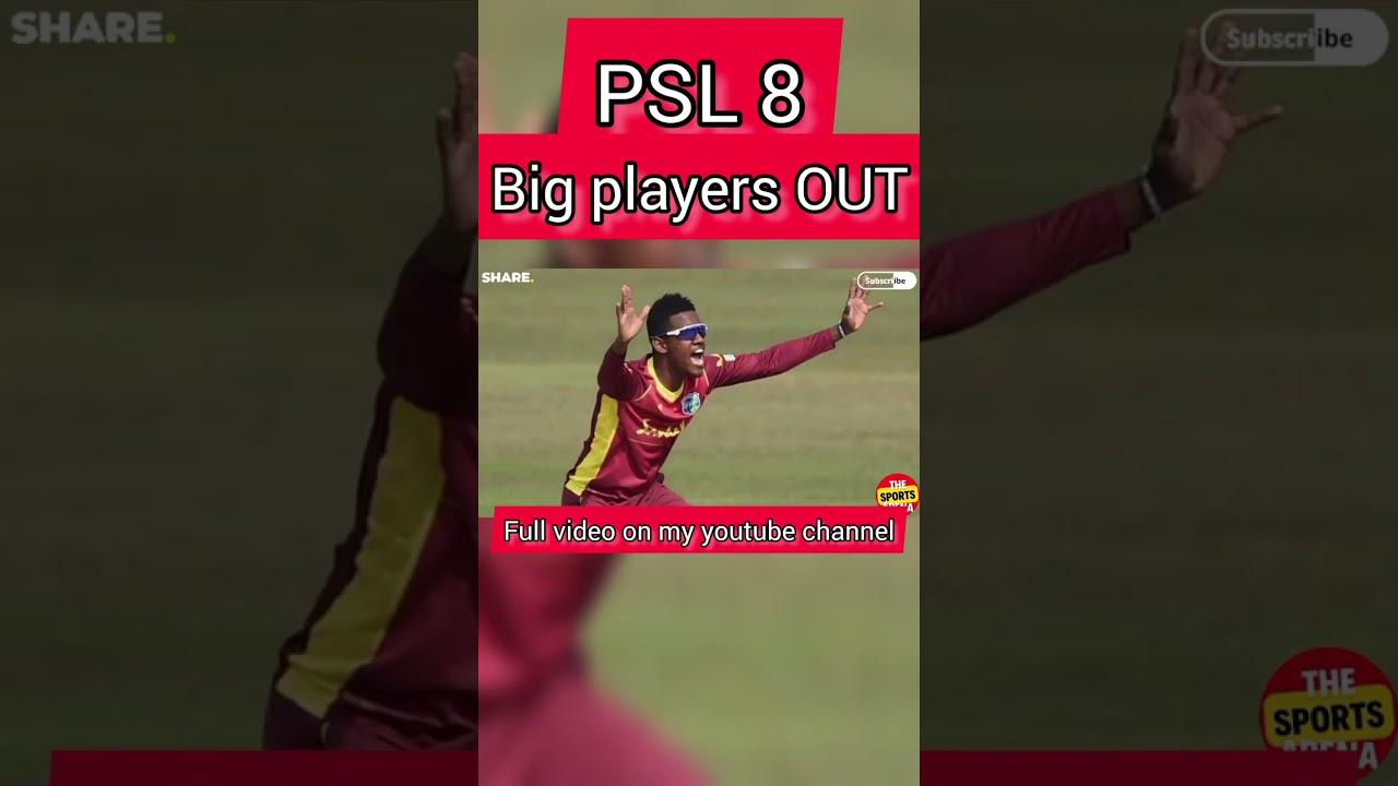 PSL 8 replacement draft || PSL 8 big players out 