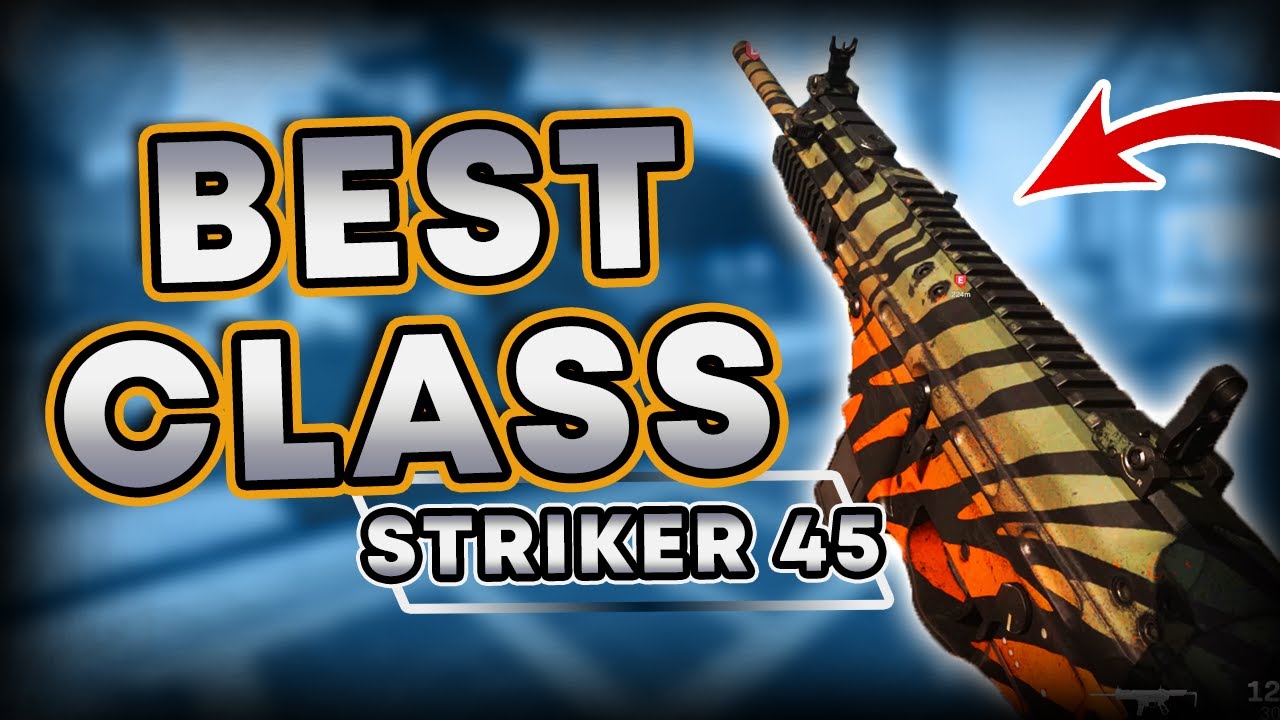 Call of Duty : Modern Warfare | Striker 45 - BEST Class Setup (TRY THIS)