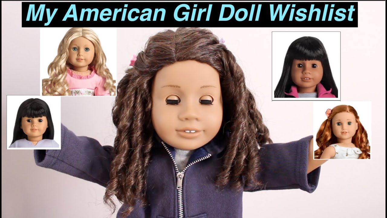 My 2021 American Girl Doll Wishlist!