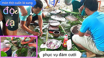 special dish // Wrapped in leaves - Phục vụ đám cưới ở quê - tronpiu vlog