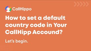 How to set default country code? | CallHippo | FAQs
